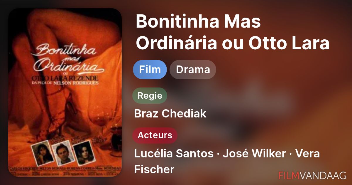 Arzunun ve Günahın Sınırında: Bonitinha Mas Ordinária
